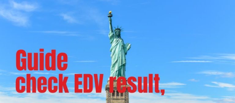 An ultimate guide to check EDV result, check your DV lottery result today
